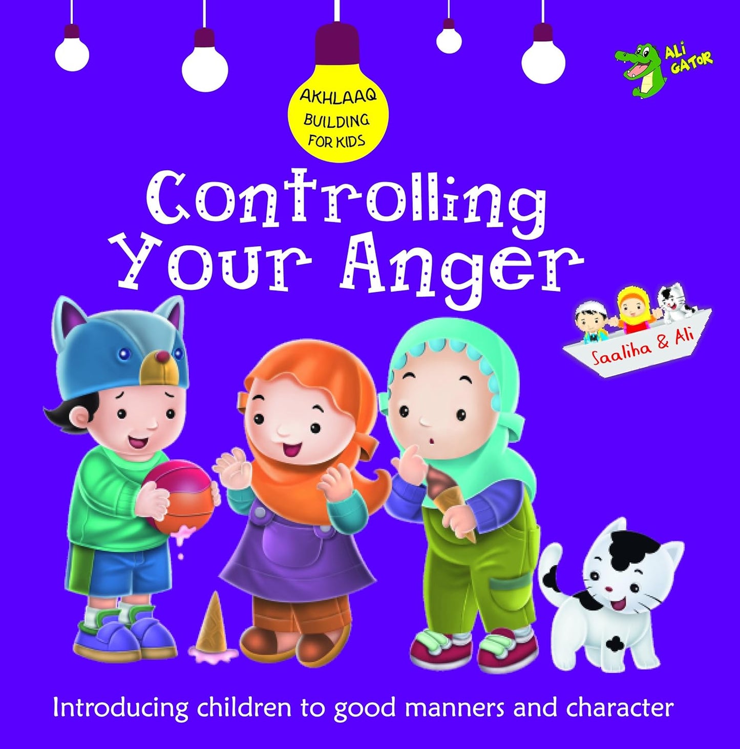 Controlling Your Anger: Good Manners and Character - Sabiqounbooks