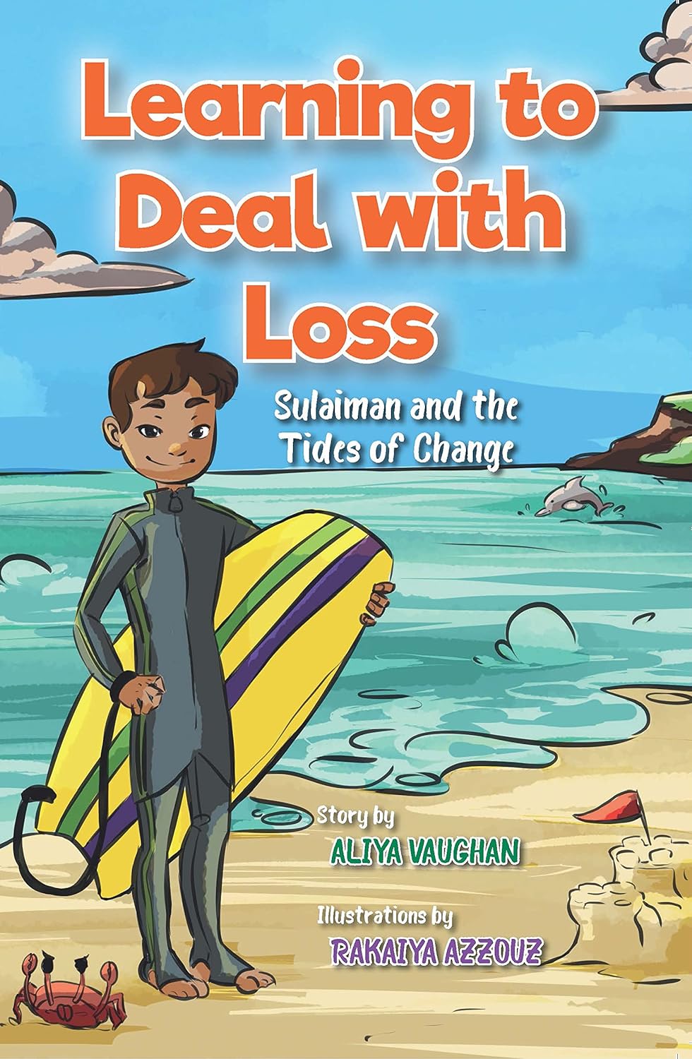 Learning to Deal with Loss: Sulaiman and the Tides of Change - Sabiqounbooks