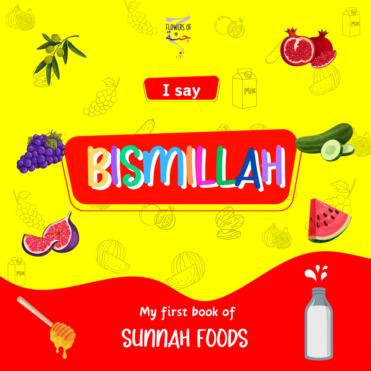 I say Bismillah – Sunnah Foods (Crinkle Cloth Book) - Sabiqounbooks