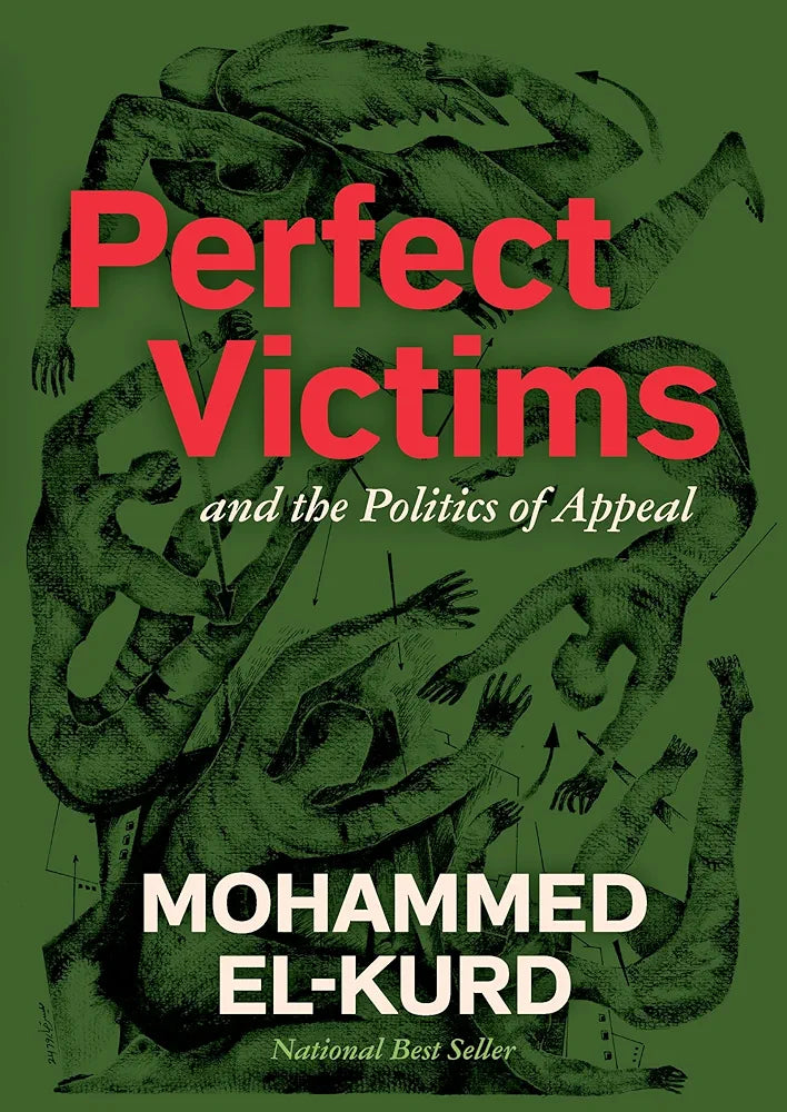 Perfect Victims: And the Politics of Appeal