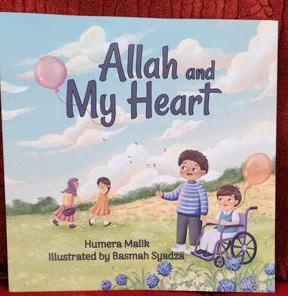 Allah and my Heart: A book about feelings for Muslim Children - Sabiqounbooks