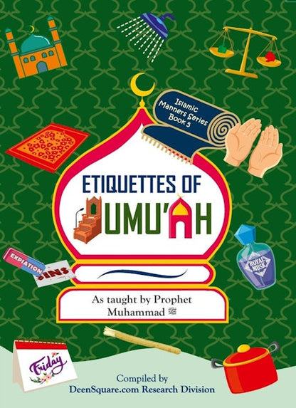 Etiquettes of Jummah
As taught by Prophet Muhammad - Sabiqounbooks