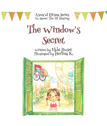 The Window's Secret (Asma'ul Husna Series: As-Samee') - Sabiqounbooks