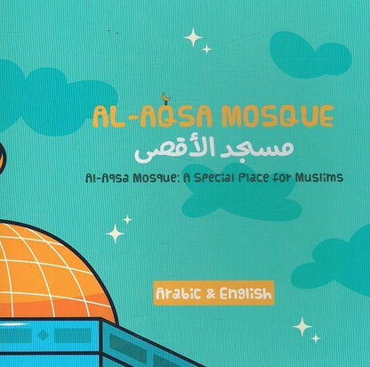 Al-Aqsa Mosque: A Special Place for Muslim (Ar-En) - Sabiqounbooks