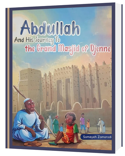 Abdullah and his journey to the Grand Masjid of Djenne - Sabiqounbooks