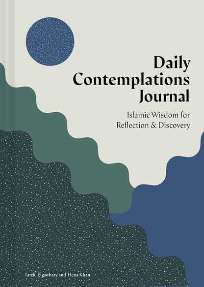 Daily Contemplations Journal: Islamic Wisdom for Reflection and Discovery - Sabiqounbooks