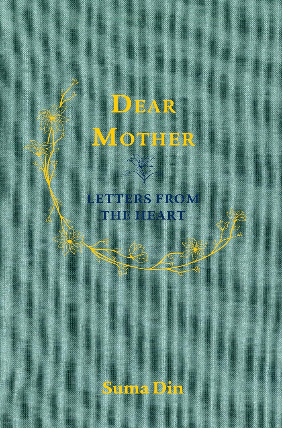 Dear Mother: Letters from the Heart