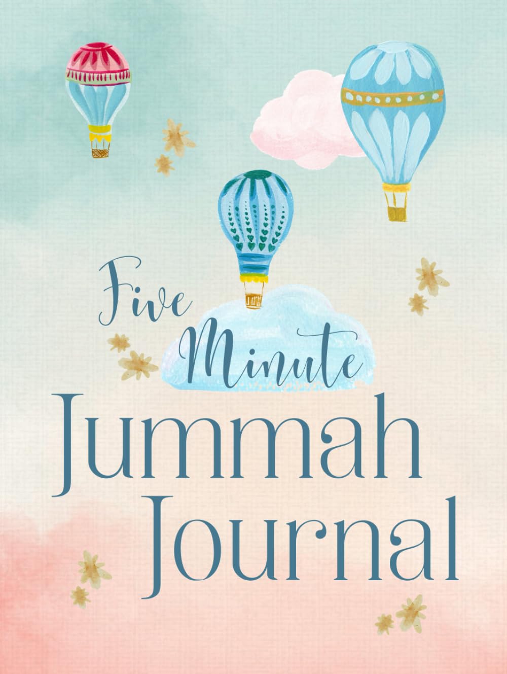 Five Minute Jummah Journal for Young Muslims: A year long learning journey