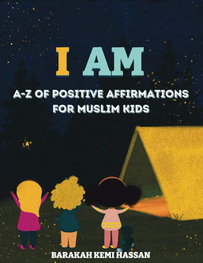 I AM: A-Z of Positive Affirmations for Muslim Kids - Sabiqounbooks