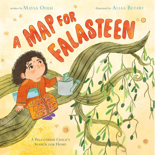 *Pre-Order* A Map for Falasteen: A Palestinian Child's Search for Home