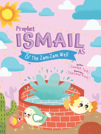 Prophet Ismail and the Zam Zam well