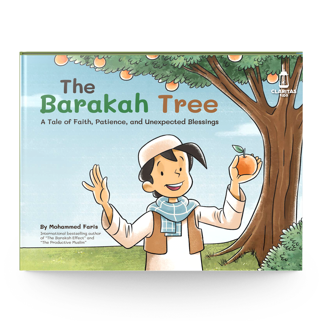The Barakah Tree: A Children's Story About Faith, Patience, and Unexpected Blessings - Sabiqounbooks