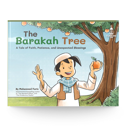 The Barakah Tree: A Children's Story About Faith, Patience, and Unexpected Blessings - Sabiqounbooks