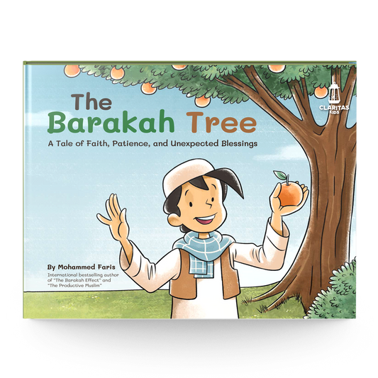 The Barakah Tree: A Children's Story About Faith, Patience, and Unexpected Blessings - Sabiqounbooks