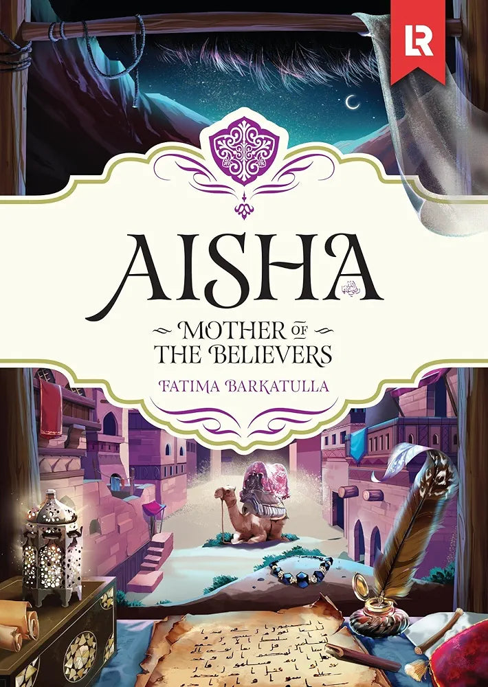 Aisha RA: Mother of the Believers - Sabiqounbooks