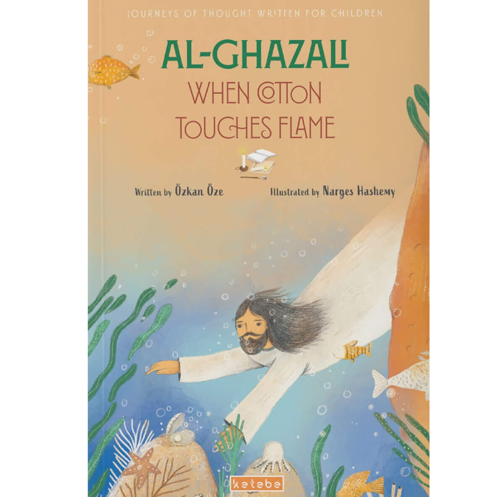 Al-Ghazali
When Cotton Touches Flame