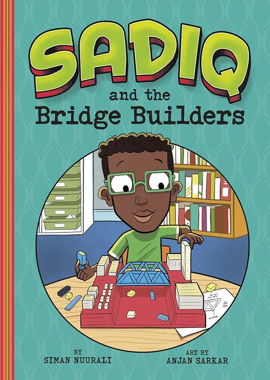 Sadiq and the Bridge Builders - Sabiqounbooks