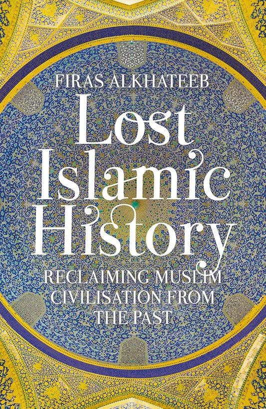 Lost Islamic History - Sabiqounbooks