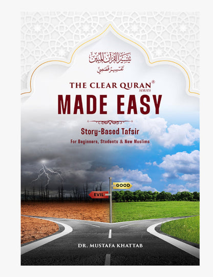 The Clear Quran® Made Easy: Story-Based Tafsir | Hardcover - Sabiqounbooks