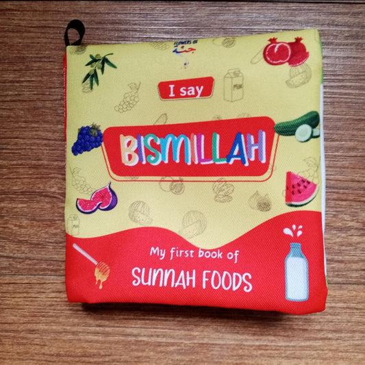 I say Bismillah – Sunnah Foods (Crinkle Cloth Book) - Sabiqounbooks