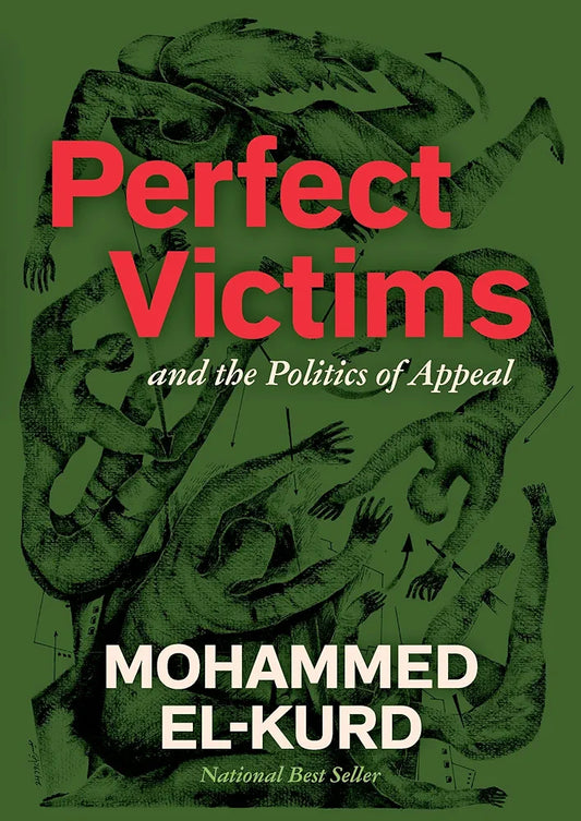 Perfect Victims: And the Politics of Appeal