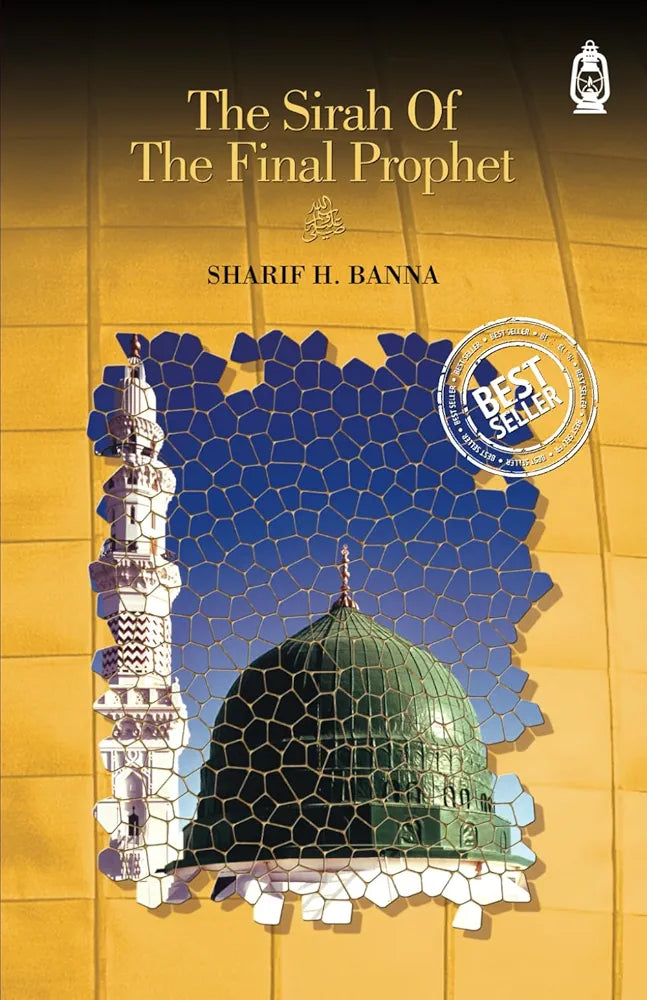 The Sirah of the Final Prophet SAW - Sabiqounbooks