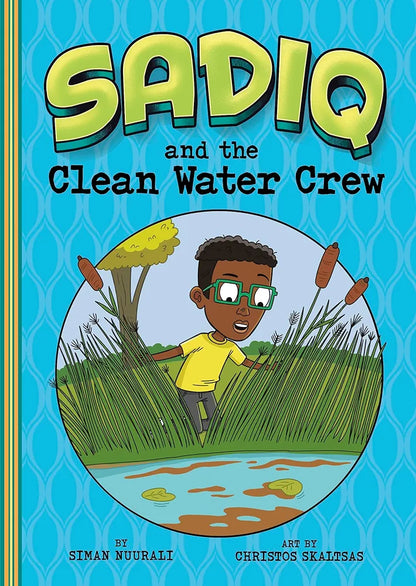 Sadiq and the Clean Water Crew - Sabiqounbooks