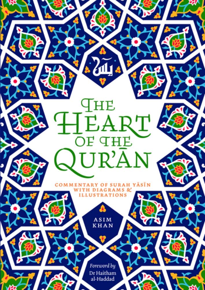 The Heart of the Qur'an: Commentary on Surah Yasin with Diagrams and Illustrations - Sabiqounbooks