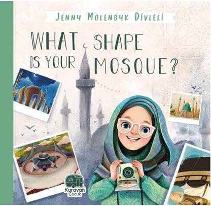 What Shape is Your Mosque? - Sabiqounbooks
