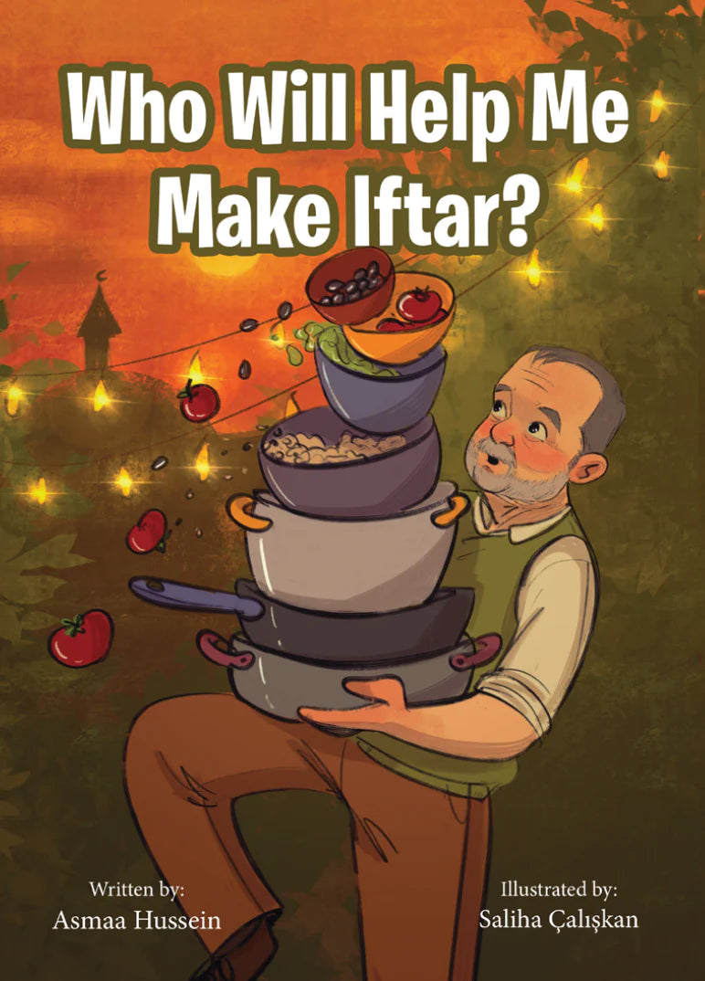 Who Will Help Me Make Iftar? - Sabiqounbooks