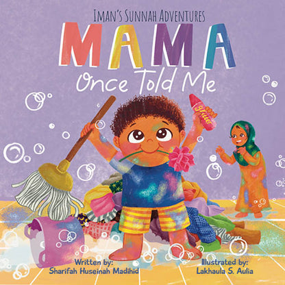 Iman's Sunnah adventures: Mama Once Told Me - Sabiqounbooks